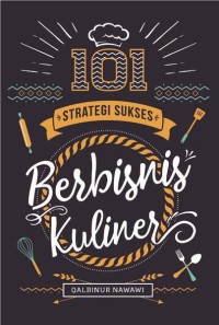 Image of 101 Strategi Sukses Berbisnis Kuliner