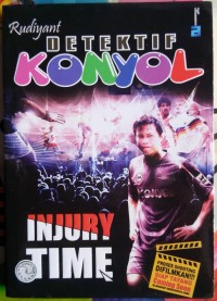Image of DETEKTIF KONYOL INJURY TIME
