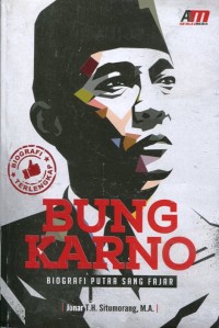Image of Bung Karno: Biografi Putra Sang Fajar