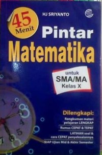 Image of 45 Menit Pintar Matematika untuk SMA/MA Kelas X