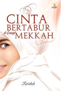 Image of CINTA BERTABUR DI LANGIT MEKKAH
