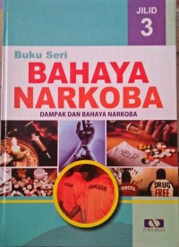 Image of Bahaya Narkoba Jilid 3: Dampak dan Bahaya Narkoba