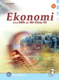 Image of Ekonomi untuk SMA dan MA Kelas XII