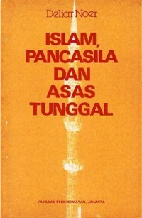 Image of Islam, Pancasila dan Asas Tunggal