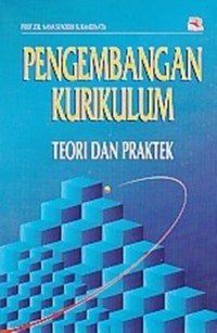 Image of Pengembangan Kurikulum Teori dan Praktek