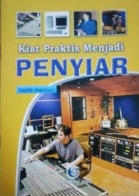 Image of Kiat Praktis Menjadi Penyiar