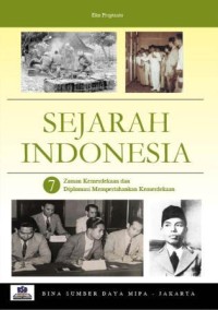 Image of Sejarah Indonesia : Zaman Kemerdekaan dan Diplomasi Mempertahankan Kemerdekaan (7)