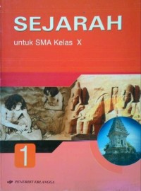 Image of Sejarah untuk SMA Kelas X Jilid 1 (KTSP)