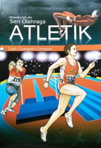 Image of Seri Olahraga Atletik: Lari Lompat Lempar