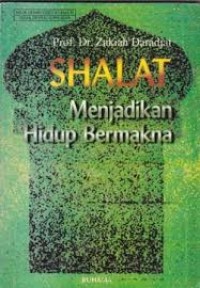 Image of Shalat Menjadikan Hidup Bermakna