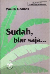 Image of Sudah, biar saja...