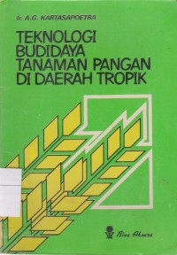 Image of Teknologi Budidaya Tanaman Pangan di Daerah Tropik