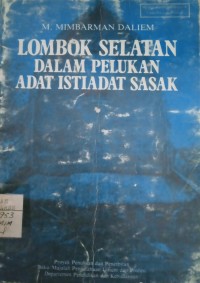 Image of Lombok Selatan dalam Pelukan Adat Istiadat Sasak
