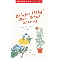 Image of Belajar Ikhlas Biar Tetap Waras