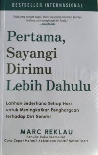 Image of Pertama. Sayangi Dirimu Lebih Dahulu