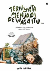Image of Ternyata Menjadi Dewasa Itu...