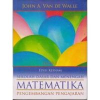 Image of Matematika Sekolah Dasar dan Menengah Edisi Keenam: Pengembangan Pengajaran