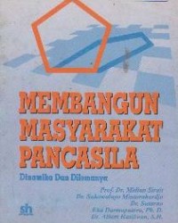 Image of Membangun Masyarakat Pancasila : Dinamika dan Dilemanya