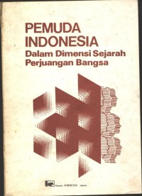 Image of Pemuda Indonesia dalam Dimensi Perjuangan Sejarah
